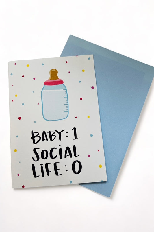 Baby 1 Social Life 0 Card