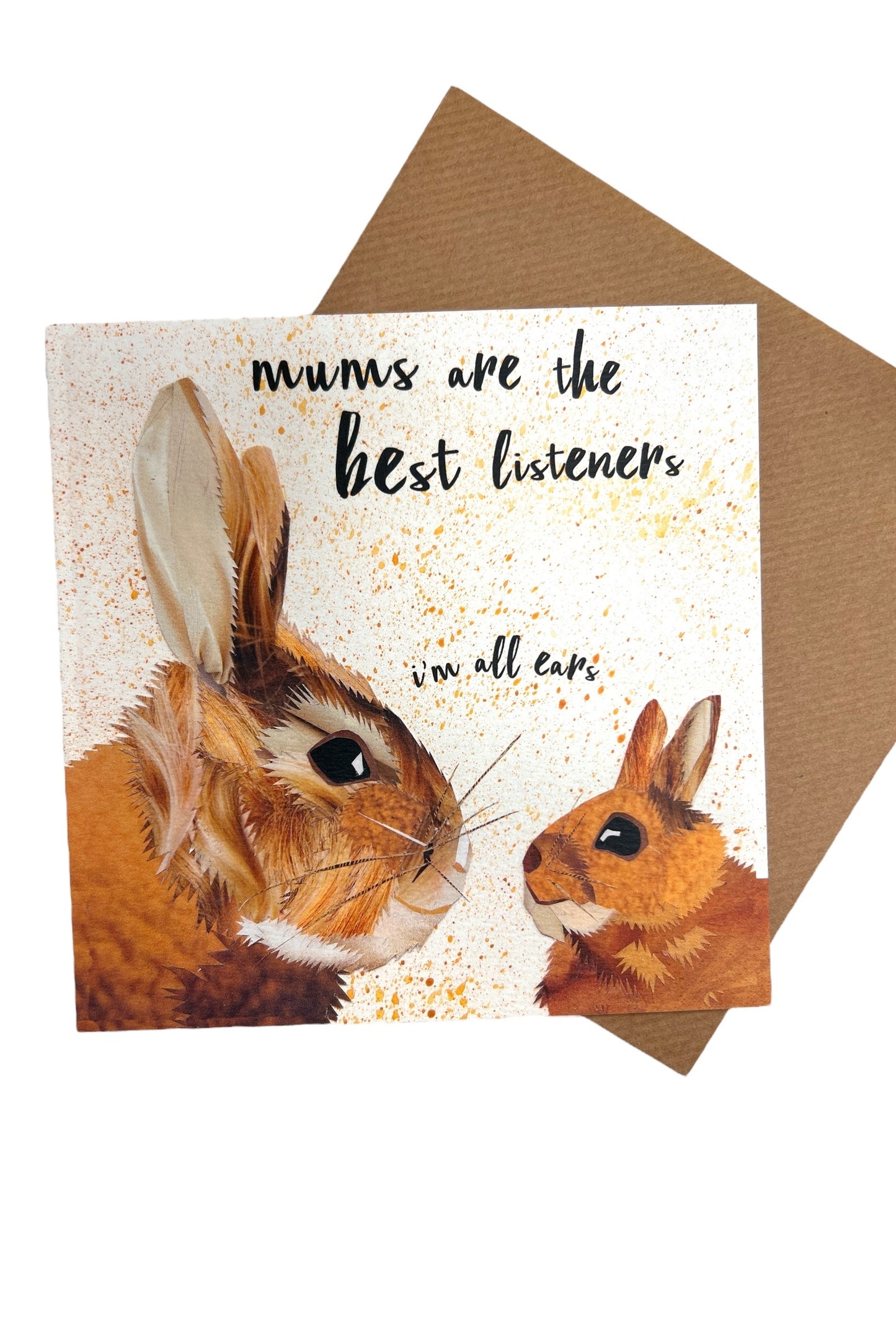 Mums Are The Best Listeners Card