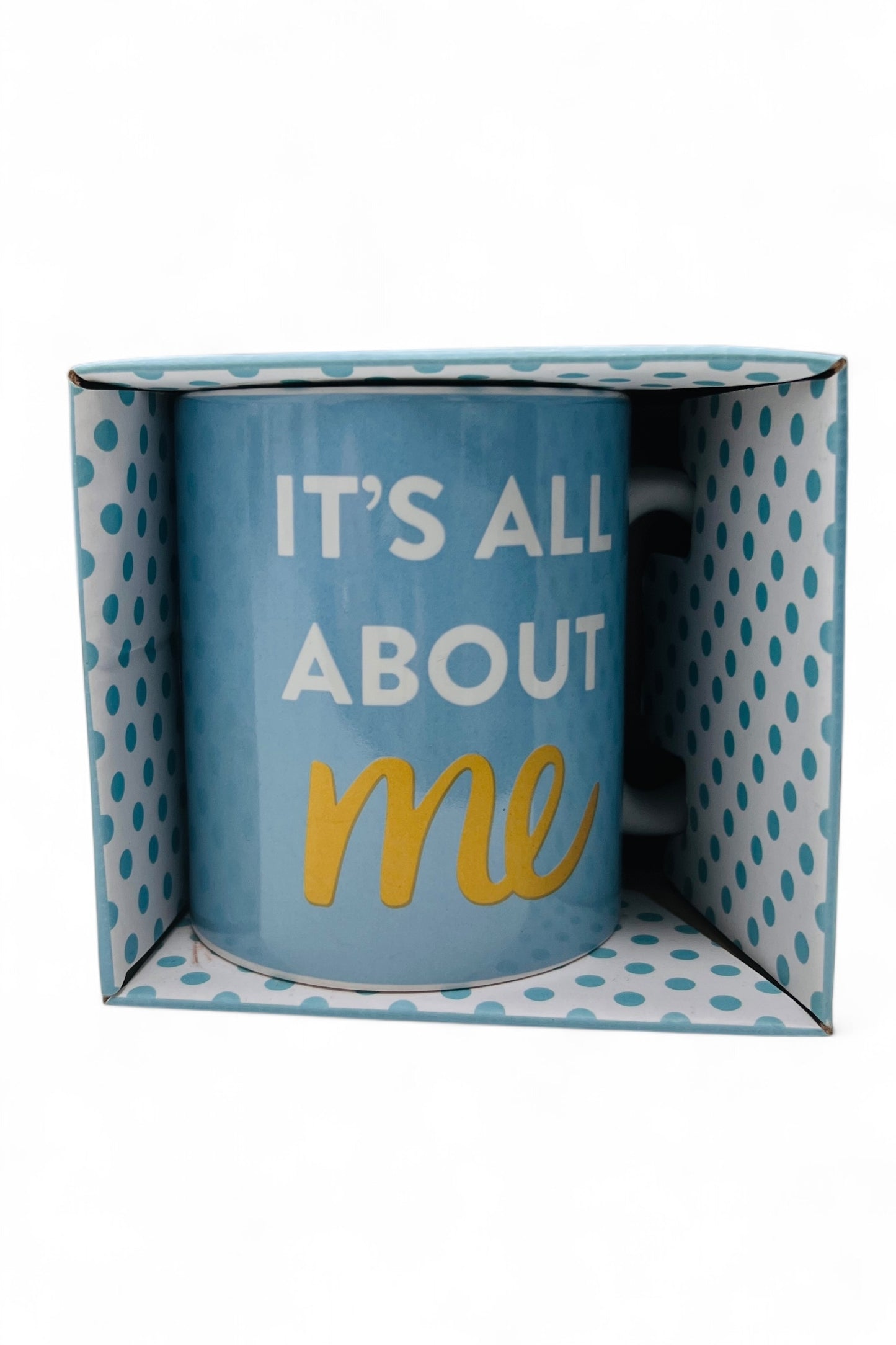 It's All About Me Mug