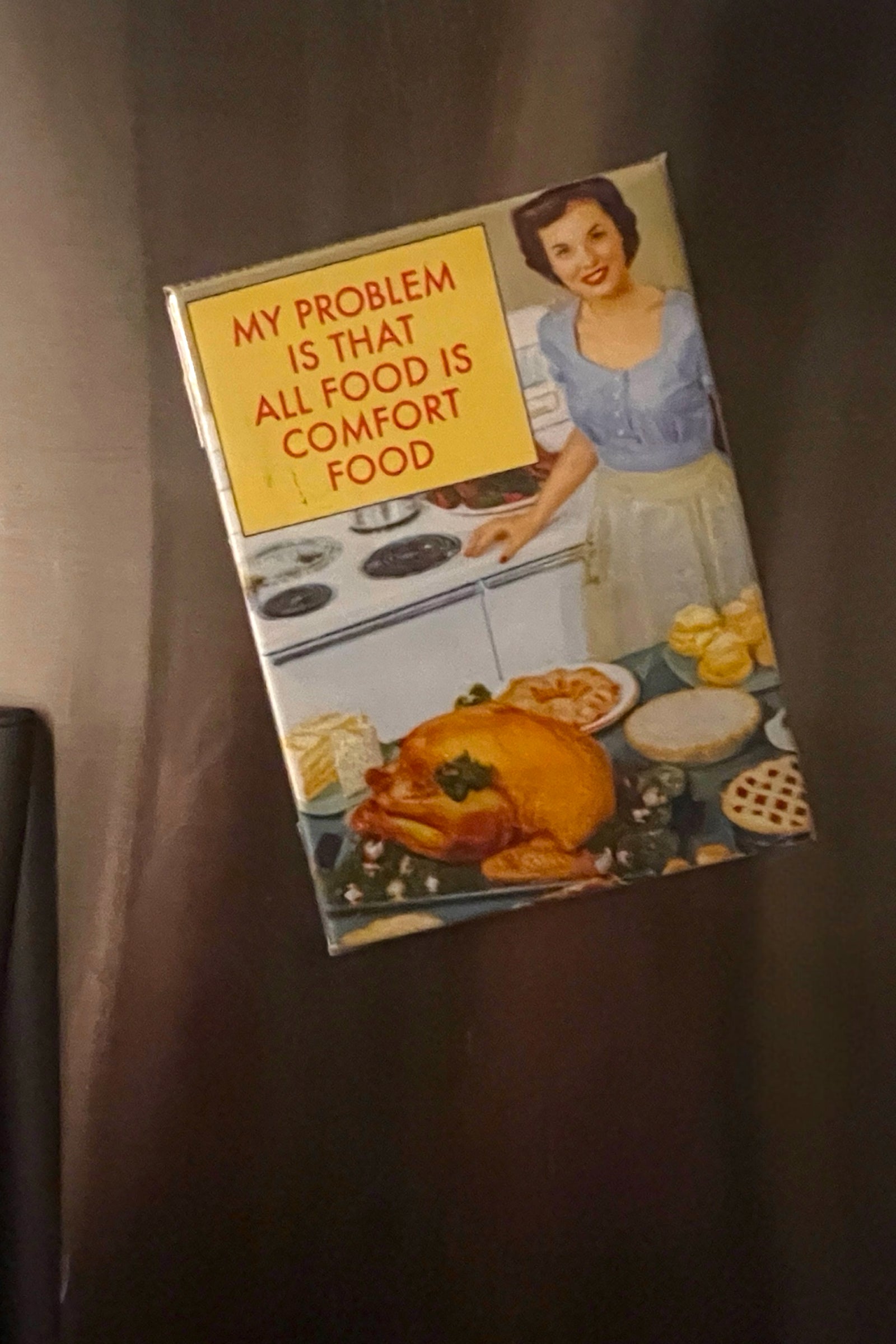 My Problem Is fridge magnet — vintage-style kitchen humour illustration, 9 x 6.5cm