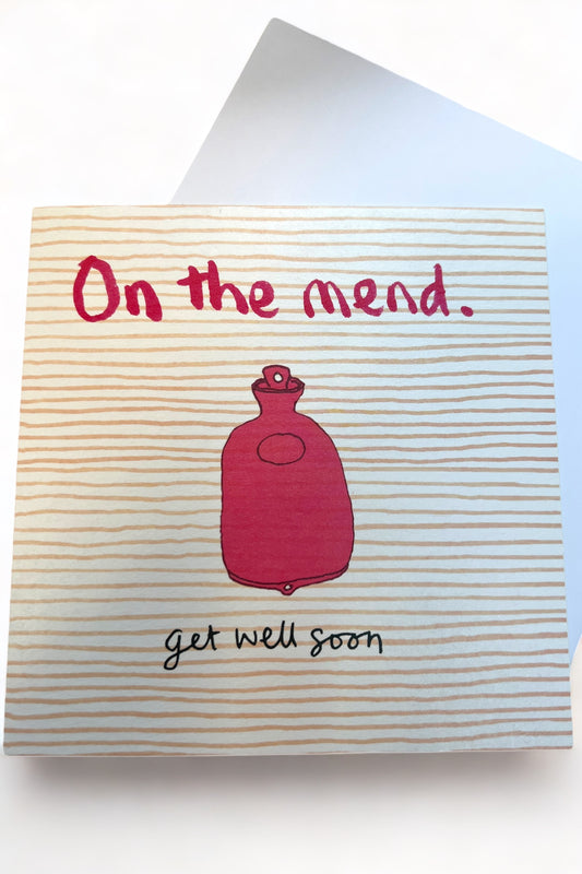 On The Mend Get Well Soon Card