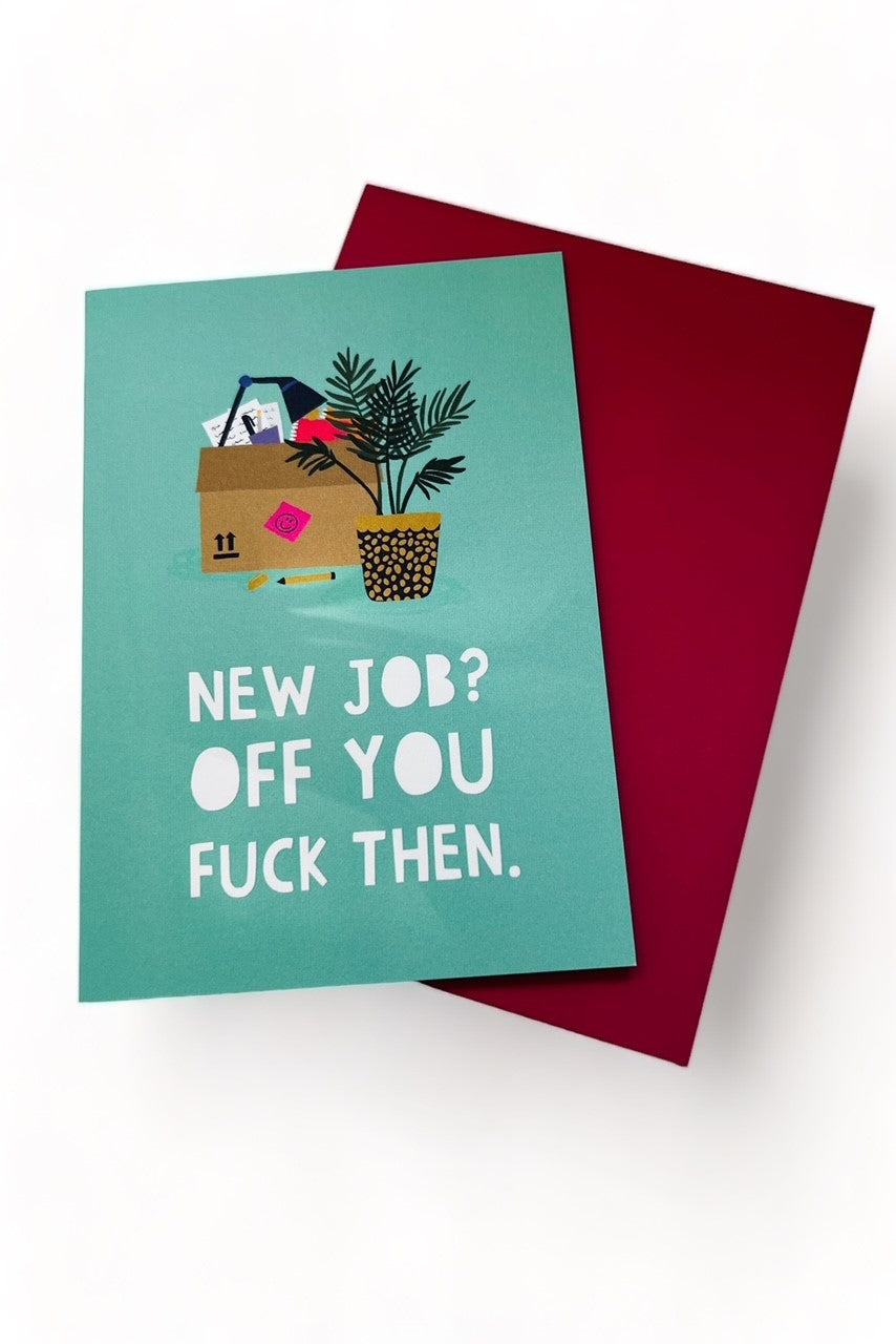 New Job, Off You Card