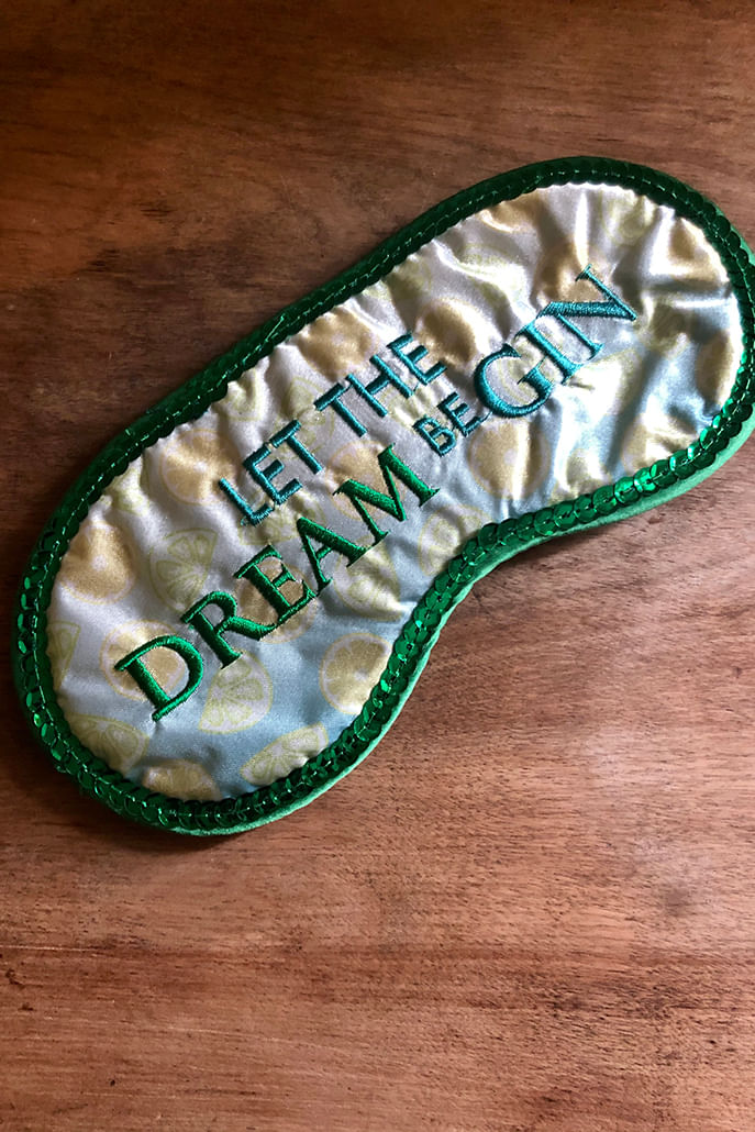 Let The Dream Be Gin Eye Mask - Styled