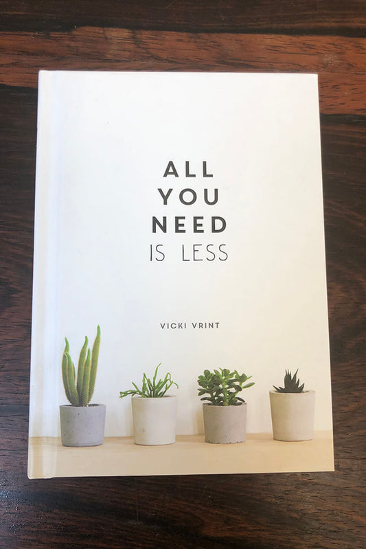 All You Need Is Less
