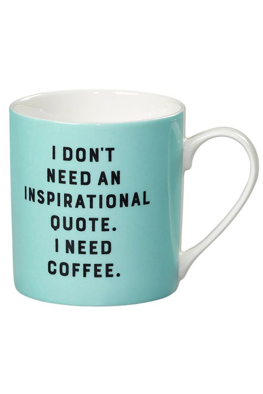 I Need a Coffee Mug
