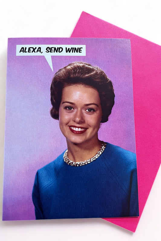 Alexa, Send Wine Birthday Card