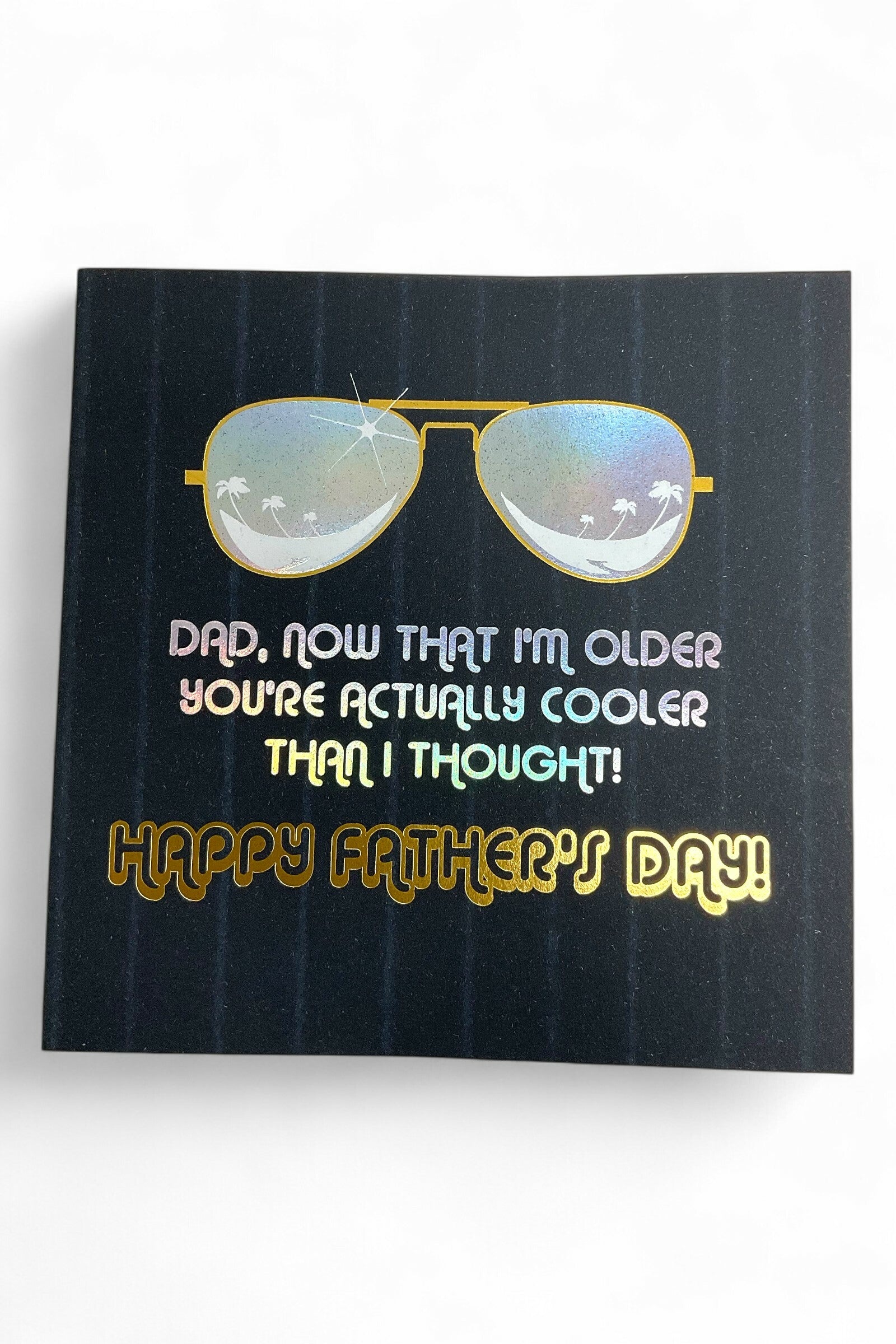 Dad You're Cooler Than I Thought Card