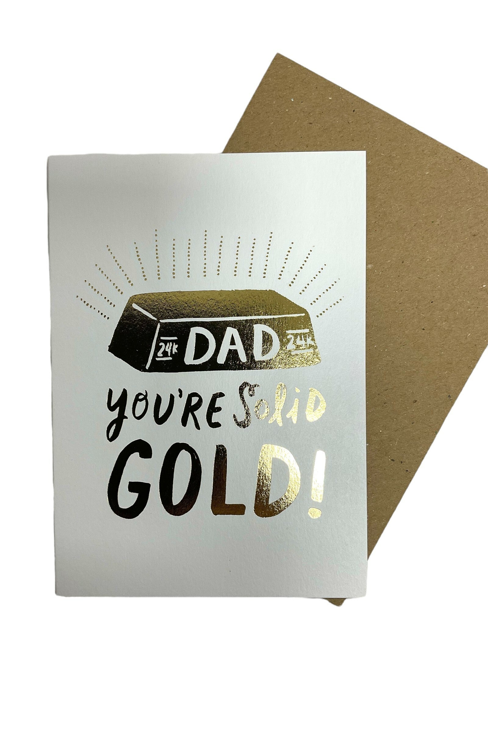 You're Solid Gold 24K Dad Card