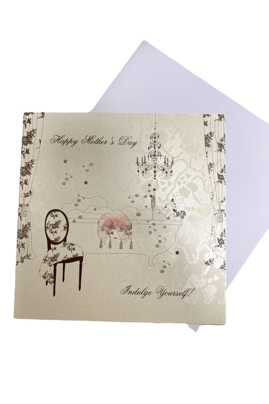 Happy Mother's Day Indulge Yourself Card