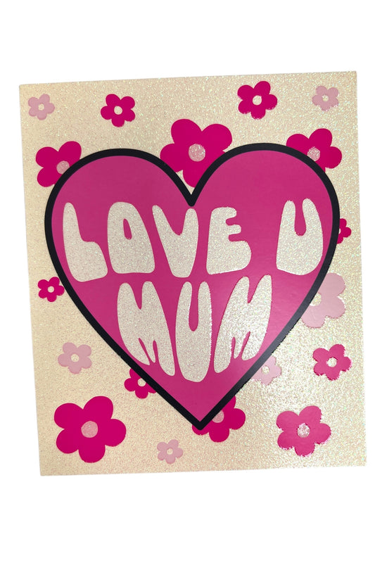 Love U Mum Card