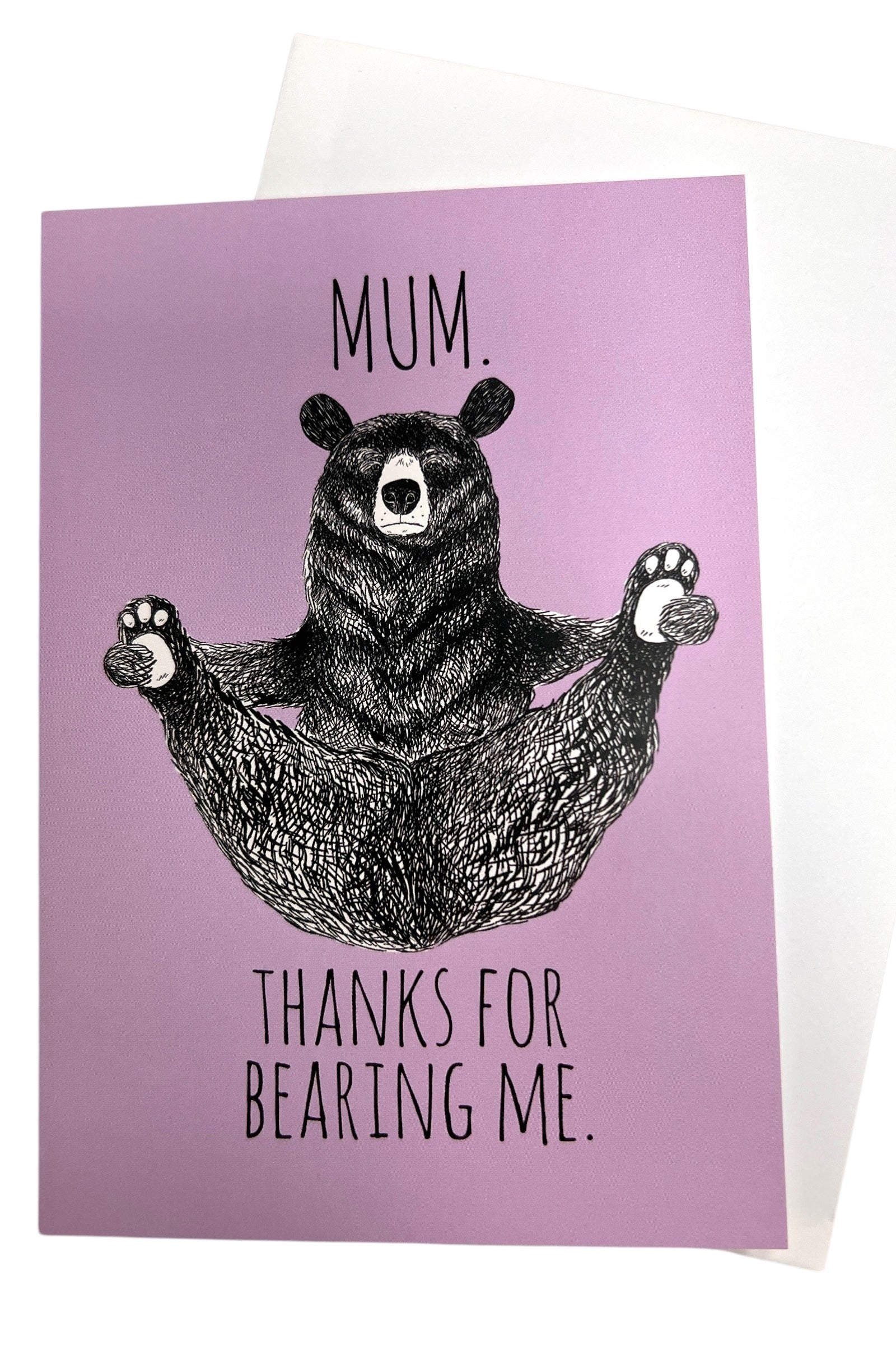 Thanks for Bearing with me Mother's Day Card