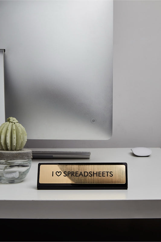 I Love Spreadsheets Desk Plate