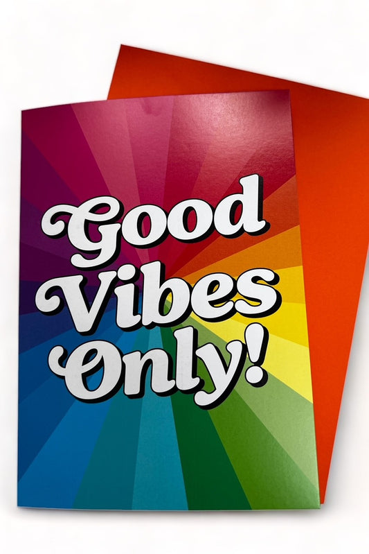 Good Vibes Only Card