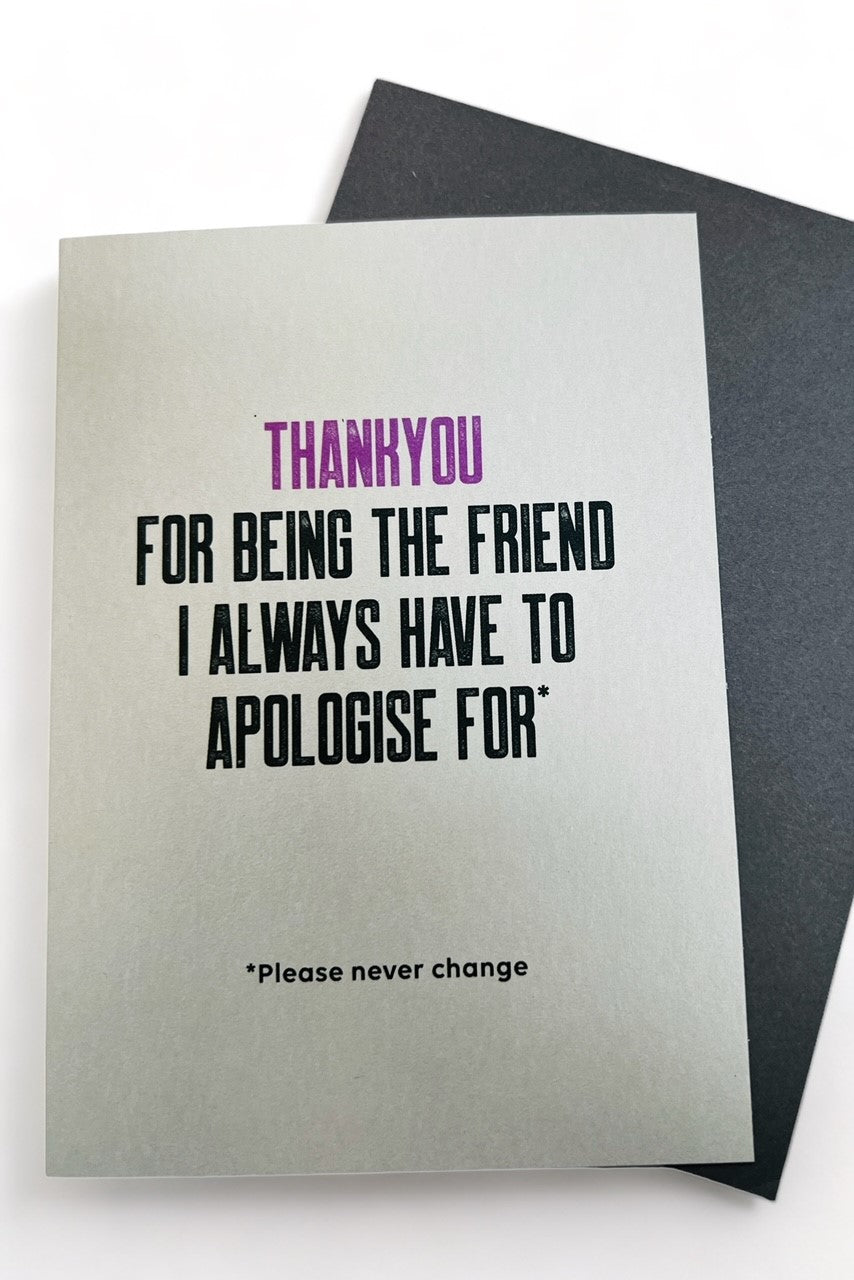 Thank You For Being The Friend Card