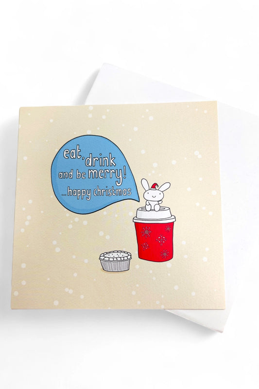 Eat Drink & Be Merry Bunny Card