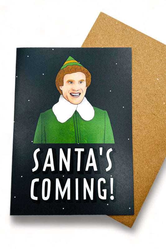 Santa's Coming Elf Card