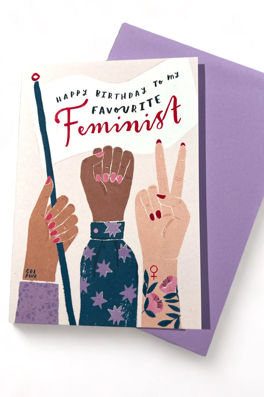 Happy Birthday Favourite Feminist Card