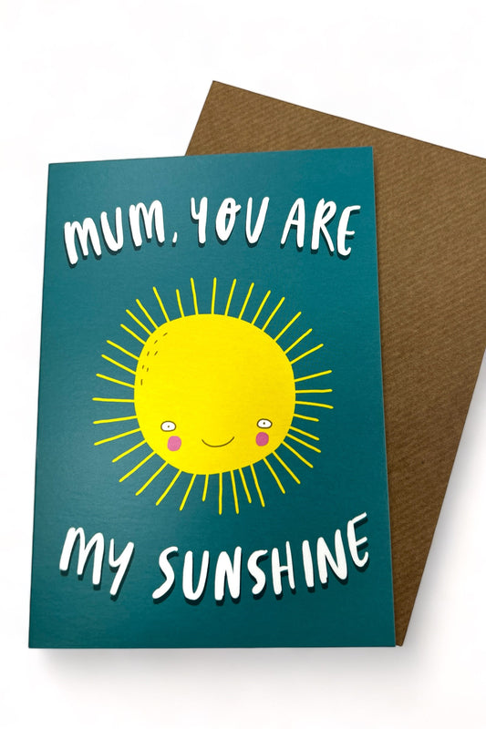 You Are My Sunshine Mother's Day Card