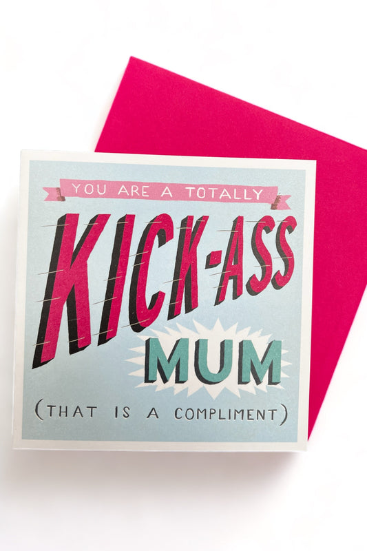 Kick Ass Mum Mother's Day Card