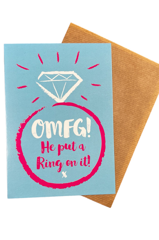 OMFG He Put a Ring on it Card