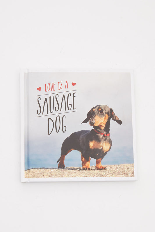 Love Is A Sausage Dog