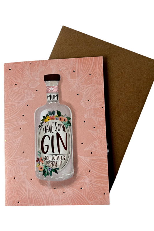 Mum Have Some Gin Card